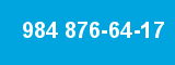 984 876-64-17